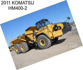 2011 KOMATSU HM400-2