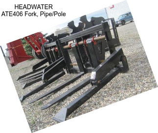 HEADWATER ATE406 Fork, Pipe/Pole
