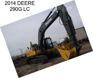 2014 DEERE 290G LC