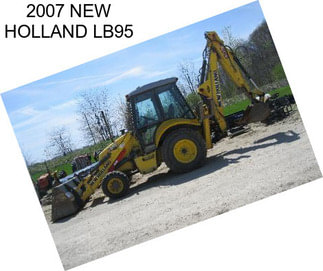 2007 NEW HOLLAND LB95