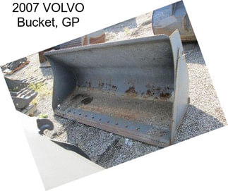 2007 VOLVO Bucket, GP