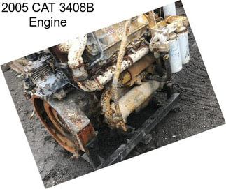 2005 CAT 3408B Engine