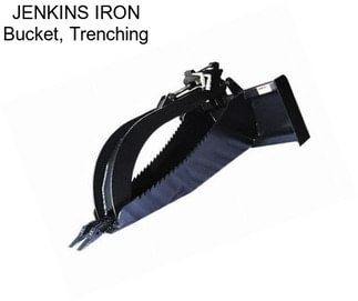 JENKINS IRON Bucket, Trenching