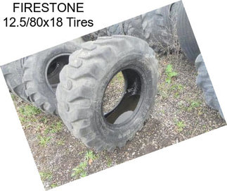 FIRESTONE 12.5/80x18 Tires