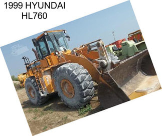 1999 HYUNDAI HL760