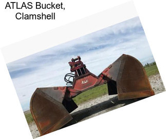 ATLAS Bucket, Clamshell