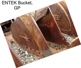 ENTEK Bucket, GP