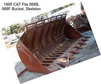 1995 CAT Fits 988B, 988F Bucket, Skeleton