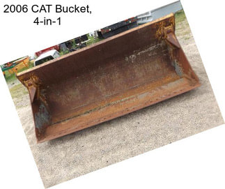 2006 CAT Bucket, 4-in-1