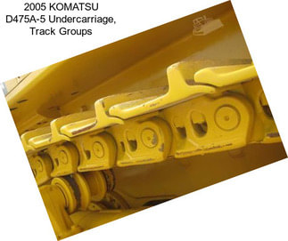 2005 KOMATSU D475A-5 Undercarriage, Track Groups