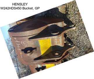 HENSLEY W242HDS450 Bucket, GP