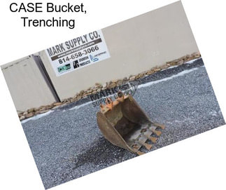 CASE Bucket, Trenching