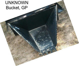 UNKNOWN Bucket, GP