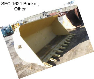 SEC 1621 Bucket, Other