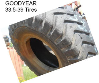 GOODYEAR 33.5-39 Tires