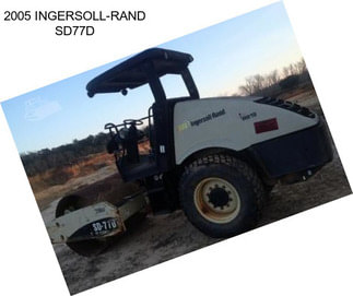 2005 INGERSOLL-RAND SD77D