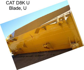 CAT D8K U Blade, U
