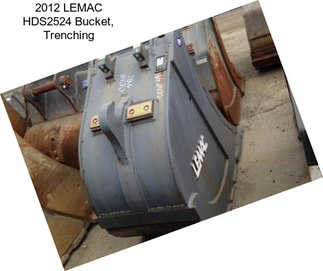 2012 LEMAC HDS2524 Bucket, Trenching