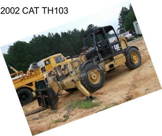 2002 CAT TH103