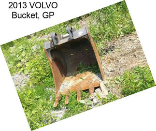 2013 VOLVO Bucket, GP