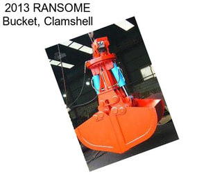 2013 RANSOME Bucket, Clamshell