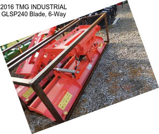 2016 TMG INDUSTRIAL GLSP240 Blade, 6-Way