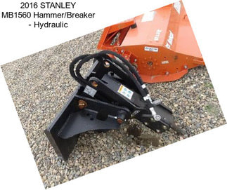 2016 STANLEY MB1560 Hammer/Breaker - Hydraulic