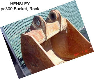 HENSLEY pc300 Bucket, Rock