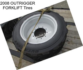 2008 OUTRIGGER FORKLIFT Tires