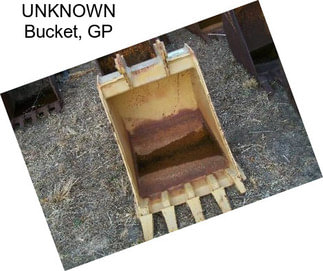 UNKNOWN Bucket, GP