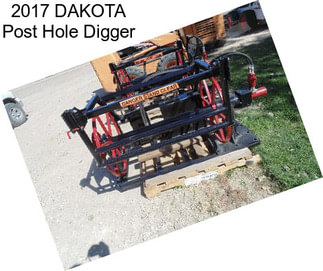 2017 DAKOTA Post Hole Digger