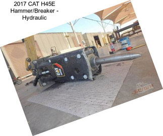 2017 CAT H45E Hammer/Breaker - Hydraulic