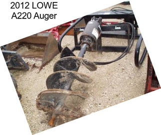 2012 LOWE A220 Auger