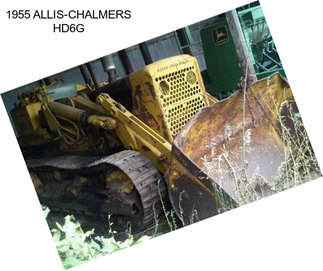 1955 ALLIS-CHALMERS HD6G