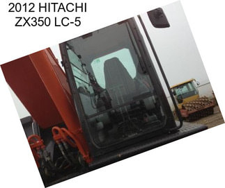 2012 HITACHI ZX350 LC-5