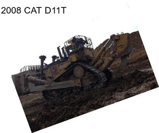 2008 CAT D11T