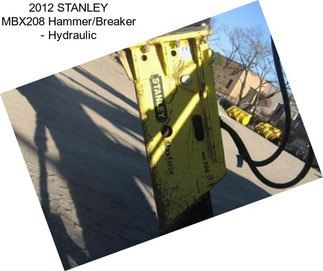 2012 STANLEY MBX208 Hammer/Breaker - Hydraulic