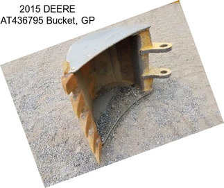 2015 DEERE AT436795 Bucket, GP