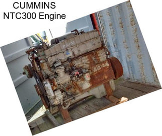 CUMMINS NTC300 Engine