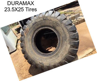 DURAMAX 23.5X25 Tires