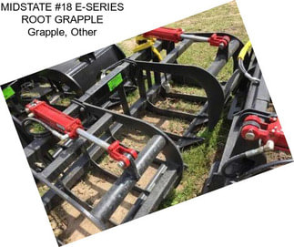 MIDSTATE #18 E-SERIES ROOT GRAPPLE Grapple, Other