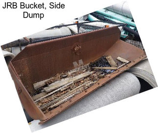 JRB Bucket, Side Dump