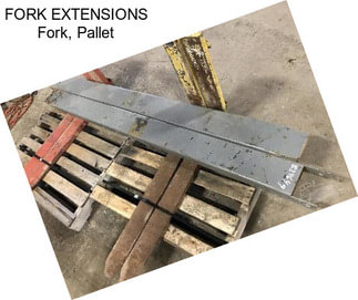 FORK EXTENSIONS Fork, Pallet