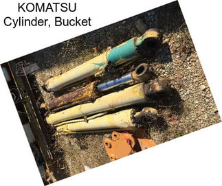 KOMATSU Cylinder, Bucket