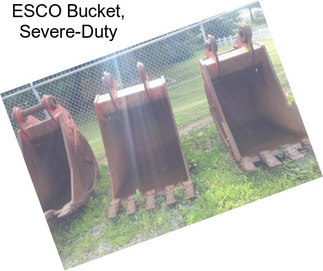 ESCO Bucket, Severe-Duty