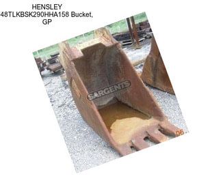 HENSLEY 48TLKBSK290HHA158 Bucket, GP