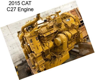 2015 CAT C27 Engine