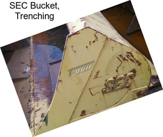 SEC Bucket, Trenching