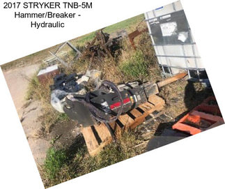2017 STRYKER TNB-5M Hammer/Breaker - Hydraulic