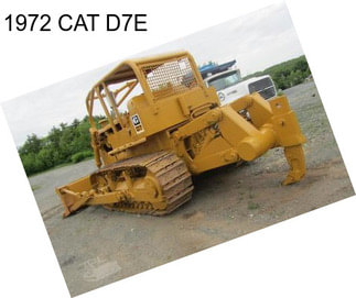1972 CAT D7E
